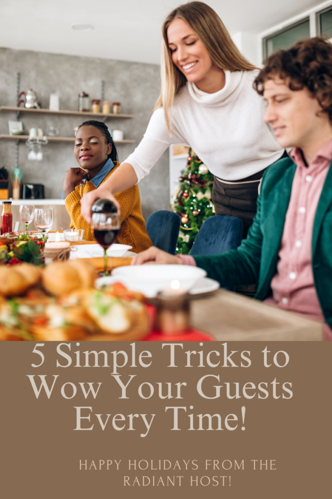 A warm holiday dinner scene with a host serving guests at a beautifully decorated table. Text overlay reads '5 Simple Tricks to Wow Your Guests Every Time