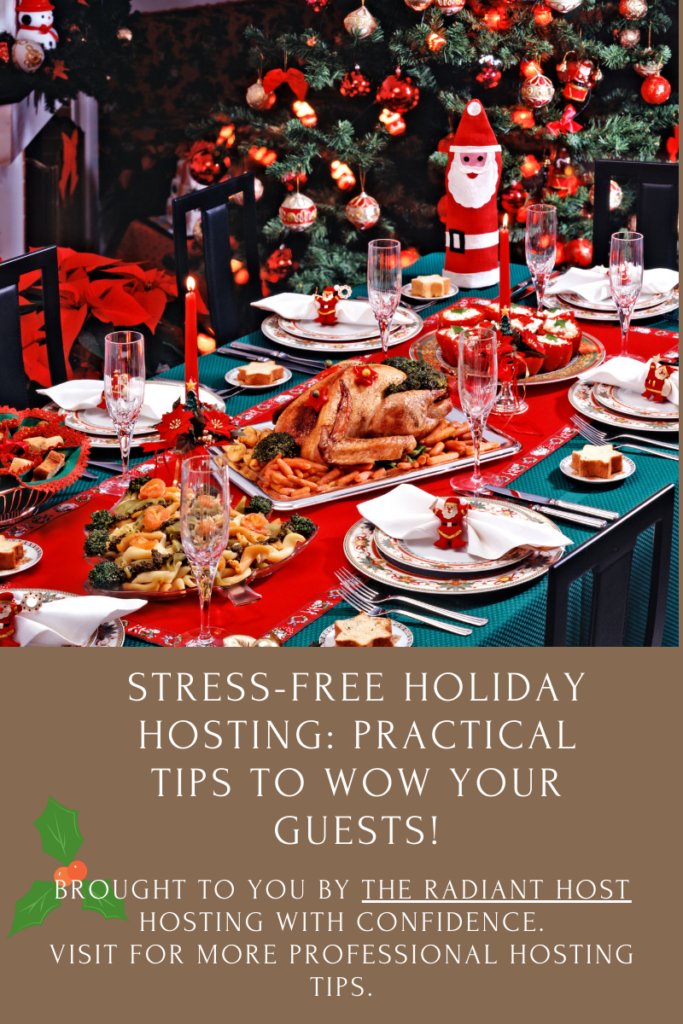 Holiday dinner table with festive decor and a smiling host preparing for guests. Text overlay reads: 'Stress-Free Holiday Hosting: Practical Tips to WOW Your Guests.